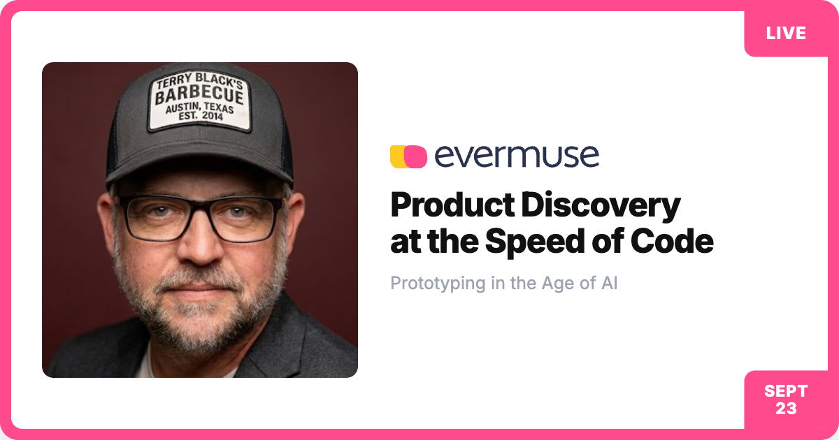 Product Discovery at the Speed of Code: Prototyping in the Age of AI